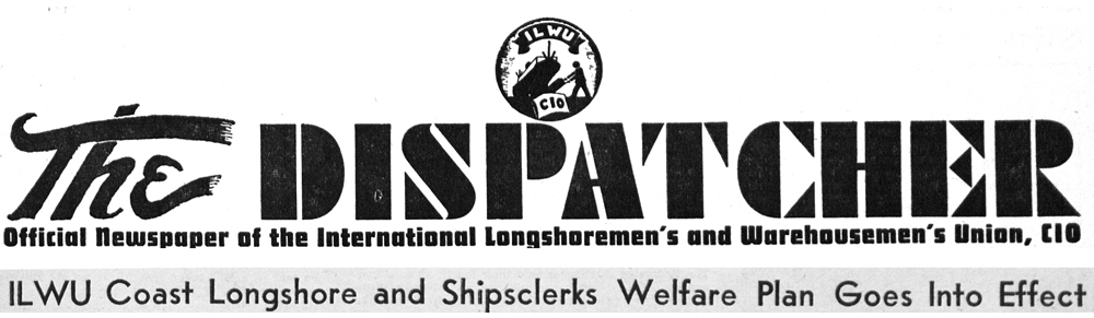 ILWU报纸上的一篇文章1950年1月6日宣布：“ Ilwu Coast Longshore和Shipsclerks福利计划生效。”
