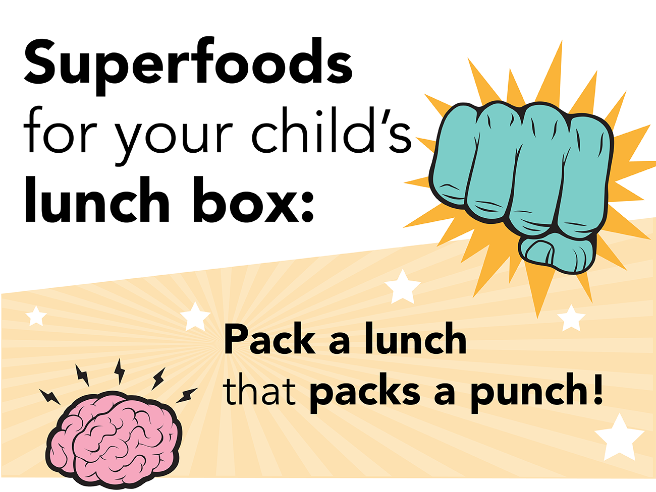 图形，带有拳头的图纸和“给孩子的午餐盒的超级食品：打包午餐！”